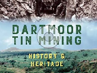 Book enhances understanding or tin mining on Dartmoor